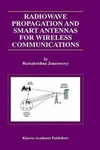 Radiowave Propagation And Smart Antennas For Wireless Communications: New. Fixed Price $63.89.