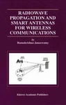 Radiowave Propagation And Smart Antennas For Wireless Communications, Hardcov.... Fixed Price $68.20.